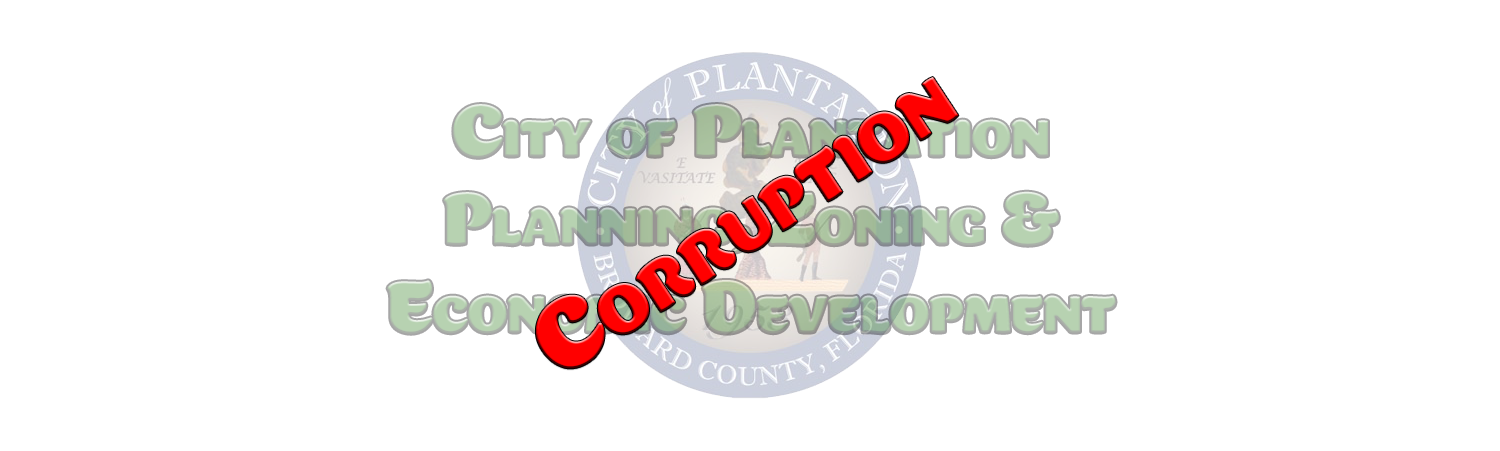 City Of Plantation Planning Zoning & Economic Development Corruption